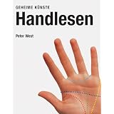 Handlesen. Geheime K�nstevon "Peter West"