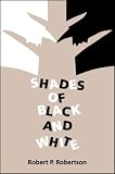Shades of Black and White