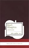 Karl Shapiro: Selected Poems (American Poets Project)