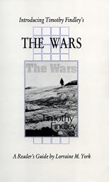 Introducing Timothy Findley's the Wars (Canadian Fiction Studies)