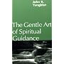 The Gentle Art of Spiritual Guidance