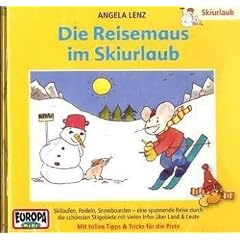 Die Reisemaus, Audio-CDs, Bd.6 : Die Reisemaus im Skiurlaub, 1 Audio-CD