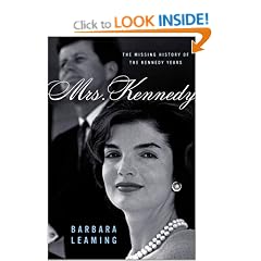 Mrs. Kennedy: The Missing History of the Kennedy Years