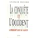 La conqu�te de l'occident : Le projet secret des islamistes