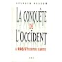 La conqu�te de l'Occident : Le projet secret des islamistes