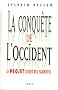 La conqu�te de l'Occident : Le projet secret des islamistes