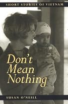 Don't Mean Nothing: Short Stories of Vietnam