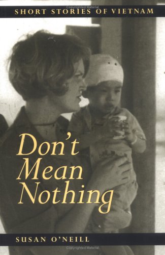 Don't Mean Nothing: Short Stories of Vietnam