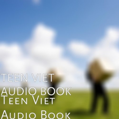 Teen Viet Audio Book
