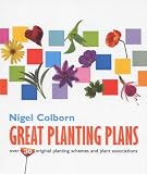Great planting plans : over 30 original planting schemes and plant associations