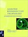 Assisted Reproductive Technologies: Current Accomplishments and New Horizons