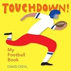 Click here to buy Touchdown! My Football Book by  David Diehl.