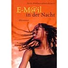 Click here to buy E- Mail in der Nacht. ( Ab 10 J.). by  Doris Mei�ner-Johannknecht.