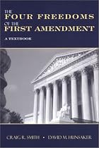 The Four Freedoms of the First Amendment: A Textbook