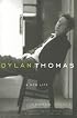 Dylan Thomas: A New Life