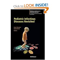 Pediatric Infectious Diseases Revisited (Birkh&auml;user Advances in Infectious Diseases) by Stefan Wirth