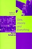 Girls, Visions and Everything: A Novel