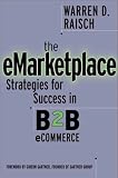 The eMarketplace: Strategies for Success in B2B eCommerce