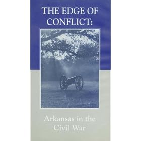 The Edge of Conflict: Arkansas in the Civil War