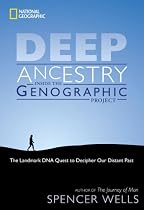 Deep Ancestry: The Genographic Project