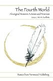 The fourth world: An indigenous perspective on feminism and aboriginal women's activism