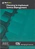 Planning to Implement Service Management (IT Infrastructure Library)