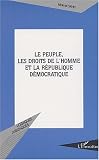 Revue Editions L'Harmattan  / Le peuple, les Droits de l'homme et la République démocratique