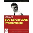 Beginning SQL Server 2005 Programming (Programmer to Programmer)