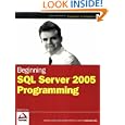 Beginning SQL Server 2005 Programming (Programmer to Programmer) by Robert Vieira