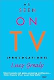 As Seen on TV : Provocations