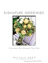 Signature Weddings: Creating a Day Uniquely Your Own