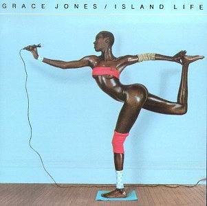 Grace Jones - Island Life (The Best of Grace Jones) - Zortam Music