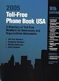Toll-Free Phone Book USA 2005 (Toll-Free Phone Book USA: A Directory of Toll-Free Telephone Numbers for Businesses & Organizations)