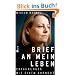Brief an mein Leben: Erfahrungen mit einem Burnout