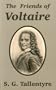 Friends of Voltaire, The