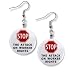 STOP ATTACK ON WORKERS RIGHTS Politics 1 Fish Hook Dangle Earrings