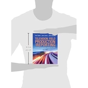 Television Field Production and Reporting