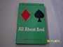 All about Acol: Being all you need to know about the Acol system of contract bridge,