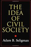 The Idea of Civil Society