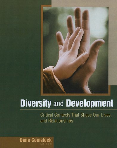 Diversity and Development: Critical Contexts that Shape Our Lives and Relationships