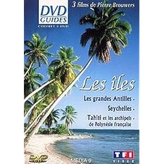 DVD Guides : Les Iles - Seychelles, le soleil turquoise / Tahiti et les archipels de Polyn�sie fran�aise, les �les du mythe / Les Grandes Antilles - Coffret 3 DVD