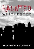 Haunted Winchester (Haunted) (Haunted) (Haunted)