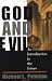 God And Evil: An Introduction To The Issues