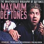 Click here to buy Maximum Audio Biography: The Deftones by  Deftones and Maximum Audio Biography .
