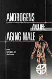 Androgens and the Aging Male