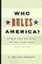 Who Rules America?: Power and Politics in the Year 2000