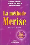 La methode merise. principes et outils