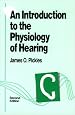 An Introduction to the Physiology of Hearing, Second Edition