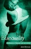 Bisexuality: Confessions of Bisexual Men and Women (The Erotica Series)