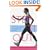 Step it out: The Walking and Weight-Loss Workout for Health, Fitness and Vitality